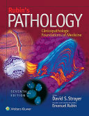 Rubin's pathology : clinicopathologic foundations of medicine /