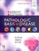 Robbins & Cotran pathologic basis of disease /