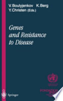 Genes and resistance to disease /