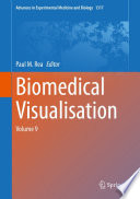 Biomedical Visualisation : Volume 9 /