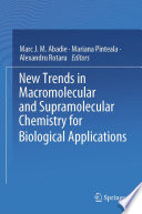 New Trends in Macromolecular and Supramolecular Chemistry for Biological Applications /