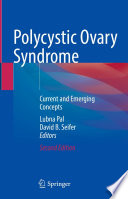 Polycystic Ovary Syndrome : Current and Emerging Concepts /