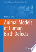 Animal Models of Human Birth Defects /