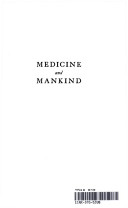 Medicine and mankind /