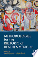 Methodologies for the rhetoric of health & medicine /