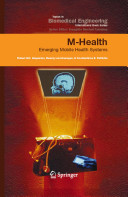 M-health : emerging mobile health systems /