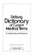 Urdang dictionary of current medical terms for health science professionals /