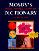 Mosby's medical, nursing, and allied health dictionary : illustrated in full color throughout /