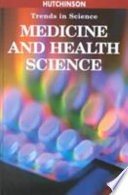 Medicine and health science /