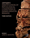 Ortner's Identification of Pathological Conditions in Human Skeletal Remains /