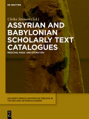 Assyrian and Babylonian Scholarly Text Catalogues : Medicine, Magic and Divination /