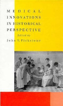 Medical innovations in historical perspective /