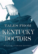 Tales from Kentucky doctors /
