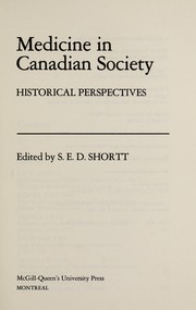 Medicine in Canadian society : historical perspectives /