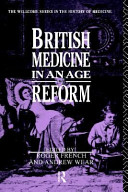 British medicine in an age of reform /