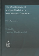 The development of modern medicine in non-western countries : historical perspectives /