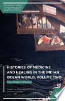 Histories of medicine and healing in the Indian Ocean world.