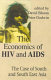 The economics of HIV and AIDS : the case of South and South East Asia /