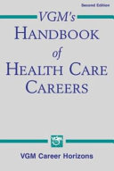 VGM's handbook of health care careers /