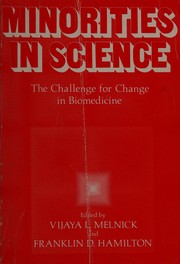 Minorities in science : the challenge for change in biomedicine /
