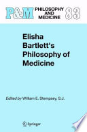 Elisha Bartlett's philosophy of medicine /