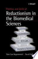 Promises and limits of reductionism in the biomedical sciences /