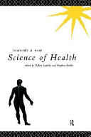 Towards a new science of health /