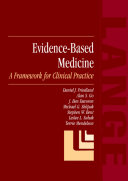 Evidence-based medicine : a framework for clinical practice /
