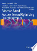 Evidence-based practice toward optimizing clinical outcomes /
