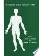 Biomedical Ethics Reviews ' 1989. Biomedical Ethics Reviews.