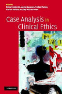 Case analysis in clinical ethics /