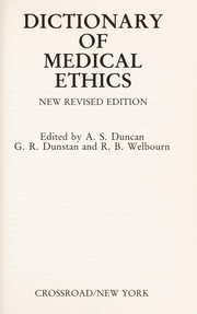 Dictionary of medical ethics /