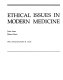 Ethical issues in modern medicine /