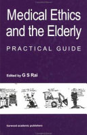 Medical ethics and the elderly : practical guide /