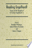 Reading Engelhardt : essays on the thought of H. Tristram Engelhardt, Jr. /