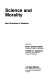 Science and morality : new directions in bioethics /