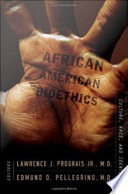 African American bioethics : culture, race, and identity /