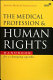 The medical profession and human rights : handbook for a changing agenda /