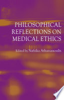 Philosophical Reflections on Medical Ethics /