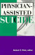 Physician-assisted suicide /