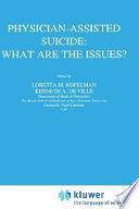 Physician-assisted suicide : what are the issues? /