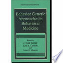 Behavior genetic approaches in behavioral medicine /