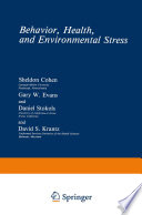 Behavior, health, and environmental stress /