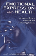 Emotional expression and health : advances in theory, assessment and clinical applications /