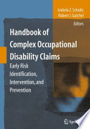 Handbook of complex occupational disability claims : early risk identification, intervention, and prevention /