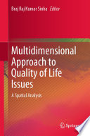 Multidimensional Approach to Quality of Life Issues : A Spatial Analysis /