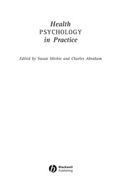 Health psychology in practice /