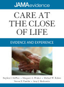 Care at the close of life : evidence and experience /
