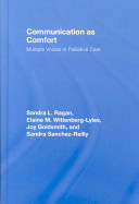 Communication as comfort : multiple voices in palliative care /