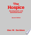 The Hospice : development and administration /